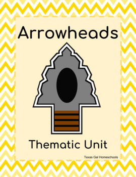 Preview of Arrowheads Artifacts Archaeology Thematic Unit