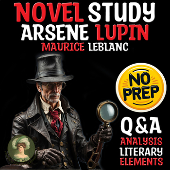 Preview of Arsene Lupin Q&A Analysis & Literary Elements for Leblanc Sub Plan CCSS
