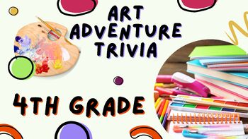 Preview of Art Adventures Trivia (4th Grade)