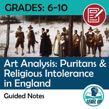 Preview of Art Analysis Guided Notes: Puritans and Religious Intolerance in England