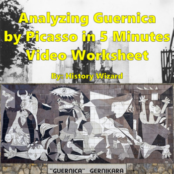 Preview of Art: Analyzing Guernica by Picasso in 5 Minutes Video Worksheet