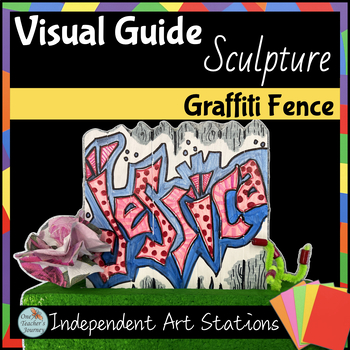 Preview of Art Center activity Visual Guide for fast finishers GRAFFITI NAME FENCE - sculpt