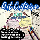 Art Criticism Doodle Notes/PowerPoint, Writing Activity, H