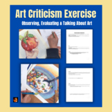 Art Critique Art Criticism Activity Middle School Art High