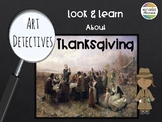 Art Detectives: Look and Learn about Thanksgiving
