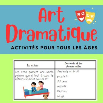 Preview of Art Dramatique  **Trousse d'activités - L'improvisation, les scénettes et plus!