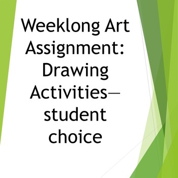 Preview of Art Drawing Assignment Choice 1 week In Person or NTI Electronic