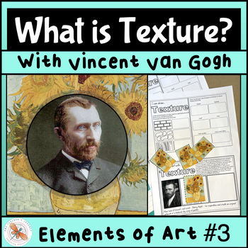 Preview of Art Element of TEXTURE Review no3 with a Van Gogh art project 2nd - 4th grade