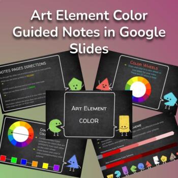 Preview of Art Elements Color - Guided Notes Mini Lesson - Google Slides