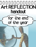 Art End of the year Reflection - Final Reflection  (all grades!)