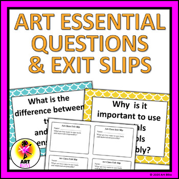 Preview of Art Class Essential Questions & Exit Slips, Tickets, with editable templates