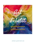 Art Exhibit Video Project
