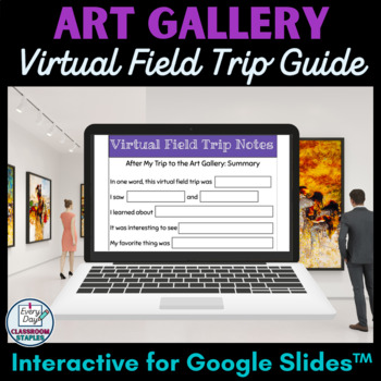 Preview of Art Gallery Virtual Field Trip Guide for Google Slides™ - Reflection Activities