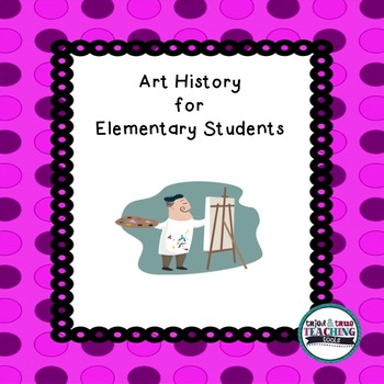 Preview of Art History for Elementary School Students