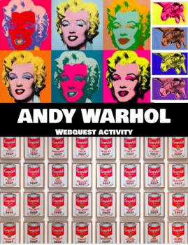 Preview of Art History: Andy Warhol (interactive webquest)