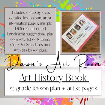 Art History Book - 1st grade lesson plan + resources by Dawn's Art Room