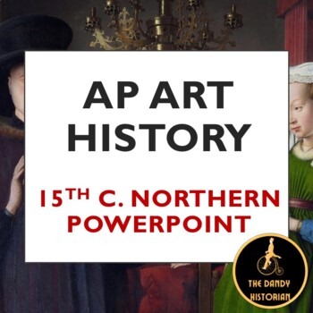 Preview of AP Art History 15th c. Northern Renaissance PPT