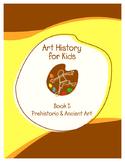 Scholar Art History for Kids - Book 1: Prehistoric & Ancient Art