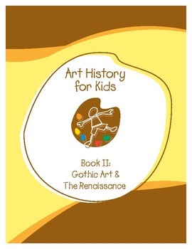 Preview of Scholar Art History for Kids - Book II: Gothic Art & The Renaissance