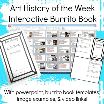 Preview of Art History of the Week Interactive Burrito Book High School Visual Arts Lessons