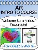 Art Intro - First Day Back - Welcome to class POWERPOINT G