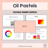 Art: Intro to Oil Pastels (Google Slide) & Blending Worksheet
