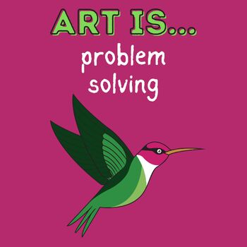 Preview of Art Is Problem Solving Poster