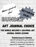 Art Journal Choice Bundle/Art Class Sub Plans