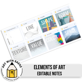 Elements of Art Editable Notes & Slides