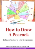 Art Lesson About Texture - How to Draw A Peacock PDF Art Class