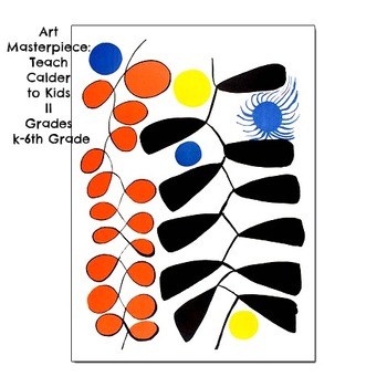 Preview of Calder Art Lesson Spiral Magnitif History Lesson and Project