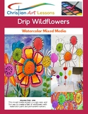 Art Lesson - Drip Watercolor Mixed Media Wildflower