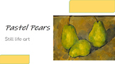 Art Lesson - HALL GROAT Still Life Pears (K-3rd)