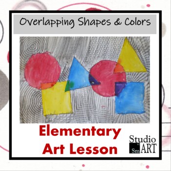 Art Lesson | Overlapping Shapes And Colors Paintings By Studio Smart