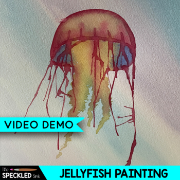 Preview of Elementary Art Lesson Plan. Jellyfish water painting project and video demo