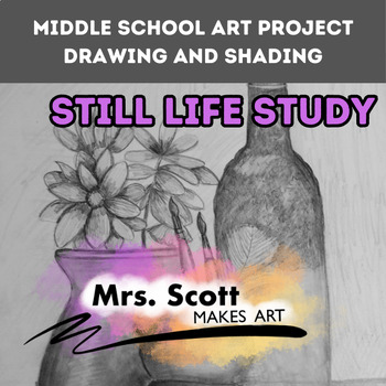 Preview of Art Lesson/ Project - Shading Still Life - 6/7/8 - Google Drive Folder