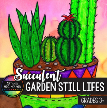 Preview of Art Lesson: Succulent Garden Still Life