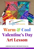 Art Lesson - Warm & Cool Valentine's Day Art Lesson