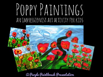 Preview of Art Lesson for Kids: Impressionist Poppy Paintings
