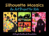 Art Lesson for Kids: Silhouette Mosaics