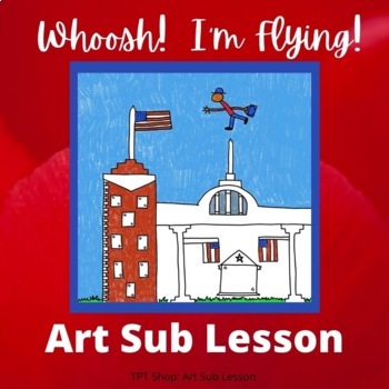 Preview of Art Sub Lesson: Whoosh!  I'm Flying! - Tar Beach - Faith Ringgold