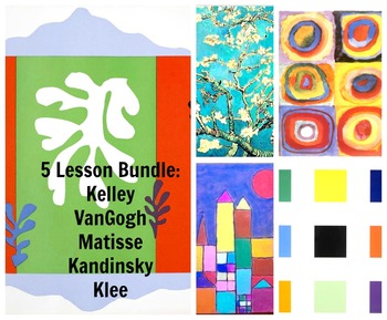 Preview of Art Lessons 5 Pack Bundle Matisse VanGogh Kelly Klee Kandinsky Grade K-6