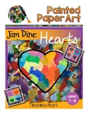 Art Lessons: Jim Dine Hearts- Art History and Mixed Media