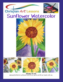 Preview of Art Lessons: Sunflower Watercolor Step by step drawing and Painting Lesson
