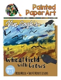 Art History Lessons: Vincent Van Gogh's Wheatfield with Crows