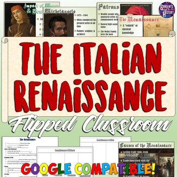 Preview of The Renaissance: PowerPoint and Flipped Classroom Lesson