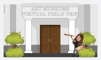 Preview of Art Museums Virtual Field Trip