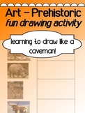 Art - Prehistoric Art History - Learning to draw like a caveman!
