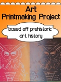 Art - Printmaking assignment (prehistoric unit)