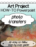 Art Project - Photo Transfers - HOW-TO guide